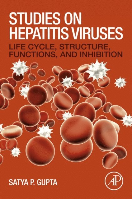 Satya Prakash Gupta - Studies on Hepatitis Viruses, E-bok