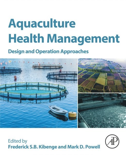 Mark D. Powell, Frederick S.B. Kibenge - Aquaculture Health Management, E-bok