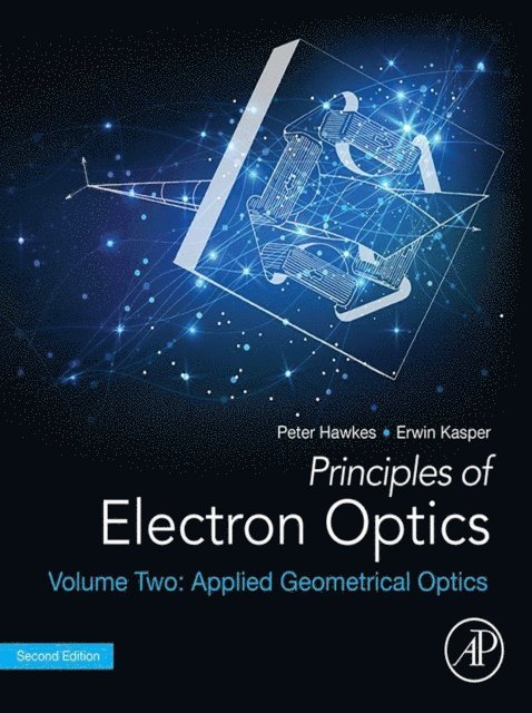 Erwin Kasper, Peter W. Hawkes - Principles of Electron Optics, Volume 2, E-bok