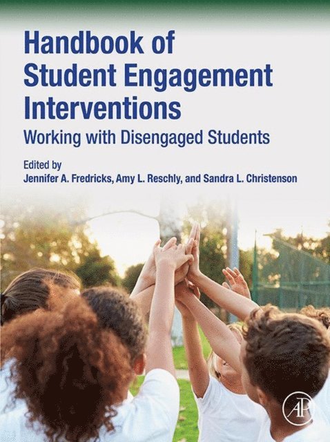 Sandra L. Christenson, Amy L. Reschly, Jennifer A. Fredricks - Handbook of Student Engagement Interventions, E-bok