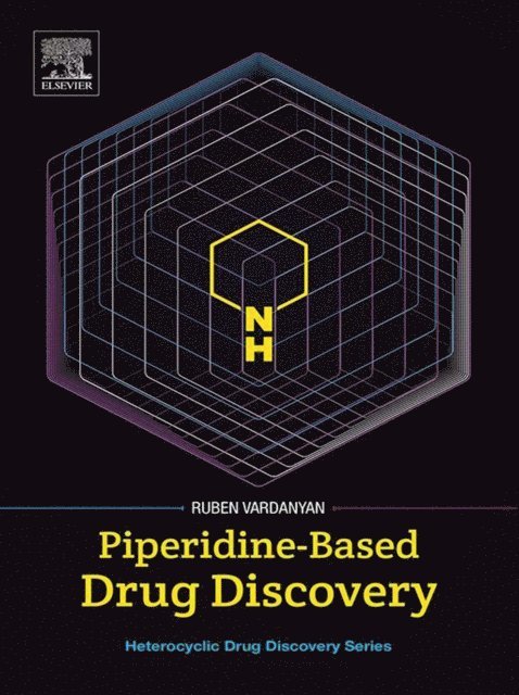 Ruben Vardanyan - Piperidine-Based Drug Discovery, E-bok