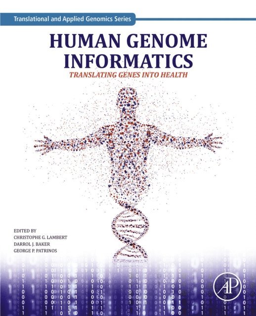 George P. Patrinos, Darrol Baker, Christophe Lambert - Human Genome Informatics, E-bok
