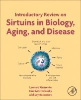 Introductory Review on Sirtuins in Biology, Aging, and Disease
