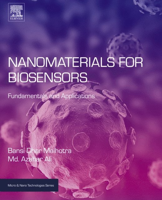 Md. Azahar Ali, Bansi D. Malhotra - Nanomaterials for Biosensors, E-bok