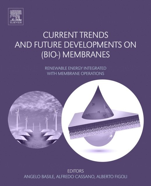 Alberto Figoli, Alfredo Cassano, Angelo Basile - Current Trends and Future Developments on (Bio-) Membranes, E-bok