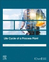 Mahdi Nouri, Eberhard Lucke - Life Cycle of a Process Plant, Häftad. Tillgänglighet: Lägg i varukorg