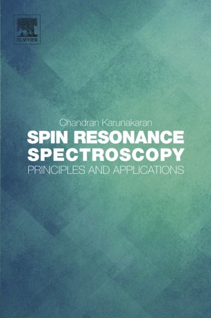 Chandran Karunakaran - Spin Resonance Spectroscopy, E-bok. Tillgänglighet: Lägg i varukorg