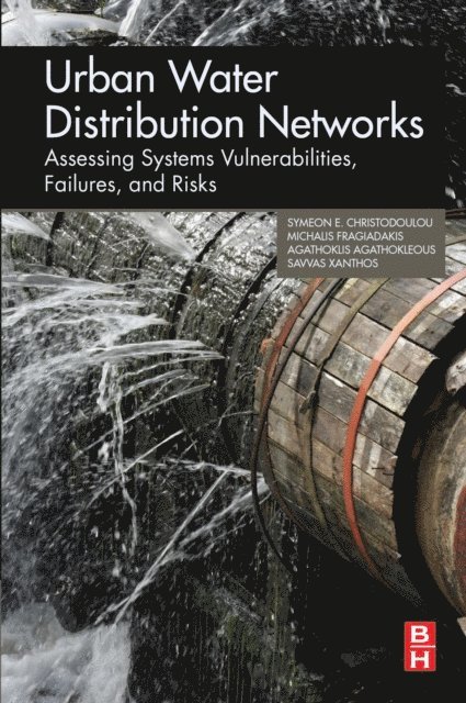 Savvas Xanthos, Agathoklis Agathokleous, Michalis Fragiadakis, Symeon Christodoulou - Urban Water Distribution Networks, E-bok