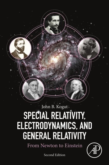 John B. Kogut - Special Relativity, Electrodynamics, and General Relativity, E-bok