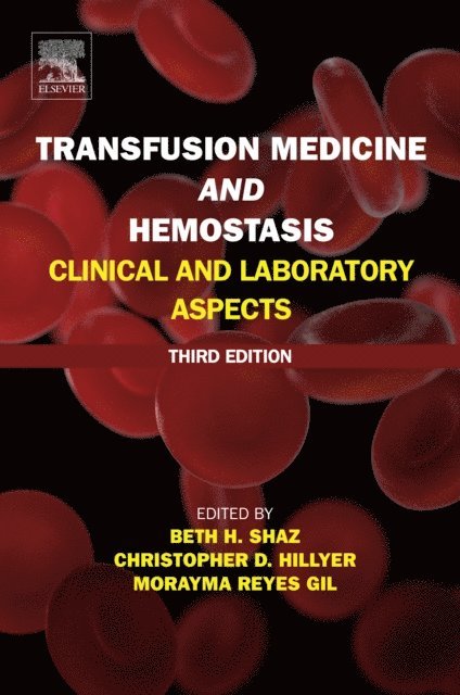 Morayma Reyes Gil, Christopher D. Hillyer, Beth H. Shaz - Transfusion Medicine and Hemostasis, E-bok