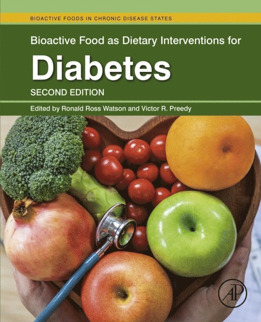 Victor R Preedy, Ronald Ross Watson - Bioactive Food as Dietary Interventions for Diabetes, E-bok