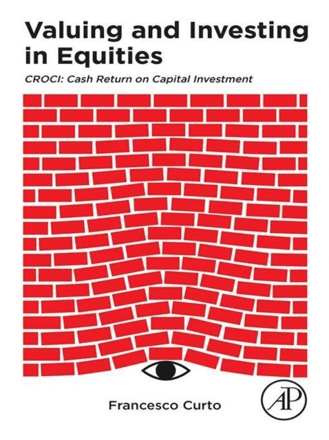 Francesco Curto - Valuing and Investing in Equities, E-bok