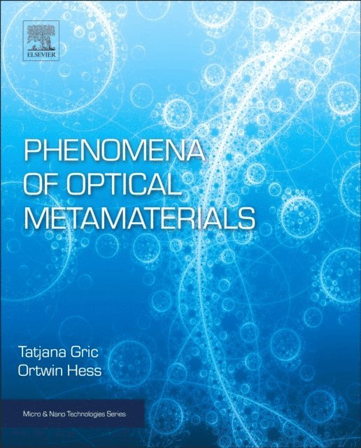 Tatjana Gric, Ortwin Hess - Phenomena of Optical Metamaterials, E-bok