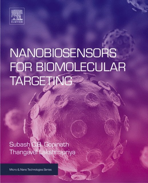 Thangavel Lakshmipriya, Subash C.B. Gopinath - Nanobiosensors for Biomolecular Targeting, E-bok