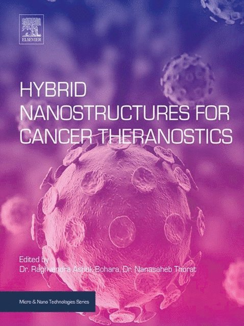 Nanasaheb D. Thorat, Raghvendra Ashok Bohara - Hybrid Nanostructures for Cancer Theranostics, E-bok