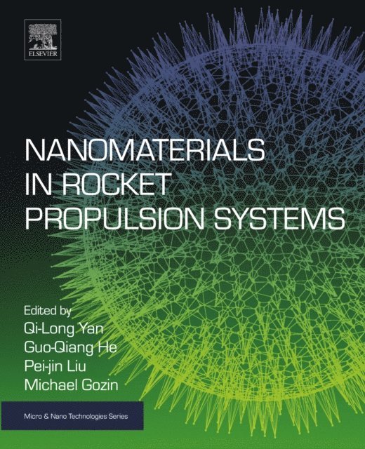 Michael Gozin, Pei-Jin Liu, Guo-Qiang He, Qi-Long Yan - Nanomaterials in Rocket Propulsion Systems, E-bok