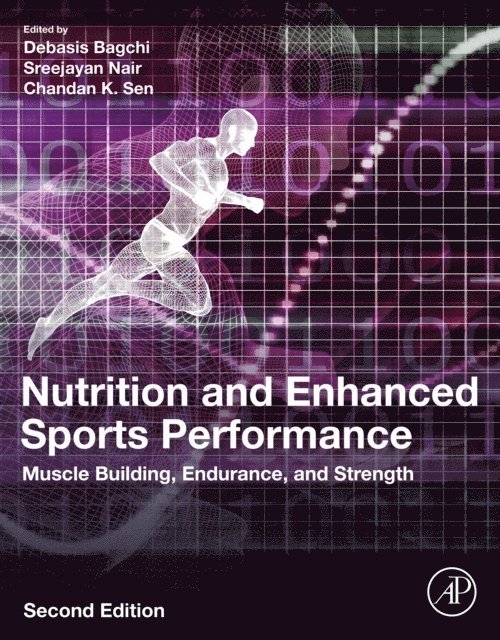 Chandan K. Sen, Sreejayan Nair, Debasis Bagchi - Nutrition and Enhanced Sports Performance, E-bok