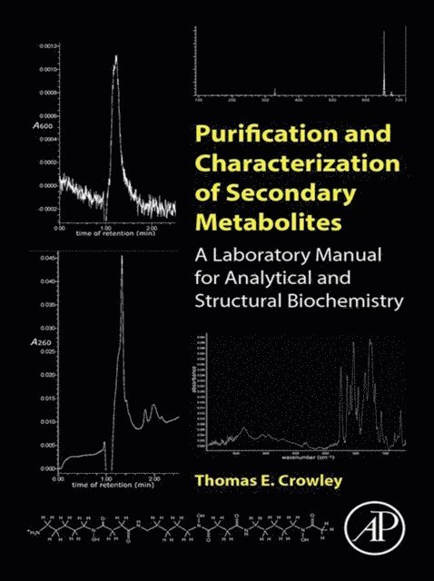 Thomas E. Crowley - Purification and Characterization of Secondary Metabolites, E-bok