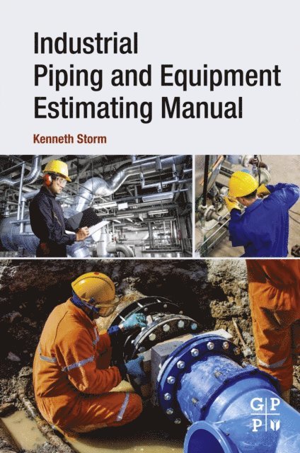 Kenneth Storm - Industrial Piping and Equipment Estimating Manual, E-bok. Tillgänglighet: Lägg i varukorg
