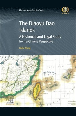Hailin Zheng - The Diaoyu Dao Islands, Inbunden