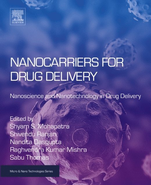 Raghvendra Kumar Mishra, Sabu Thomas, Nandita Dasgupta, Shivendu Ranjan, Shyam Mohapatra - Nanocarriers for Drug Delivery, E-bok