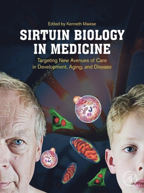 Kenneth Maiese - Sirtuin Biology in Medicine, E-bok