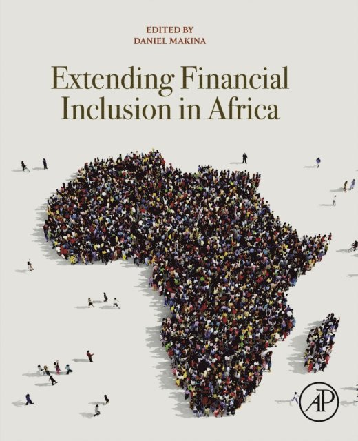 Daniel Makina - Extending Financial Inclusion in Africa, E-bok