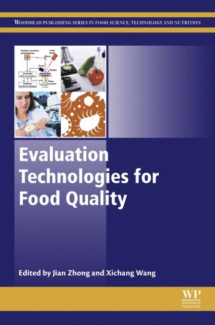Xichang Wang, Jian Zhong - Evaluation Technologies for Food Quality, E-bok