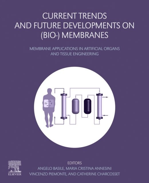 Catherine Charcosset, Vincenzo Piemonte, Maria Cristina Annesini, Angelo Basile - Current Trends and Future Developments on (Bio-) Membranes, E-bok