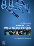 Handbook of Robotic and Image-Guided Surgery