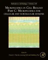 Matthieu Piel, Daniel Fletcher - Microfluidics in Cell Biology Part C: Microfluidics for Cellular and Subcellular Analysis, Inbunden