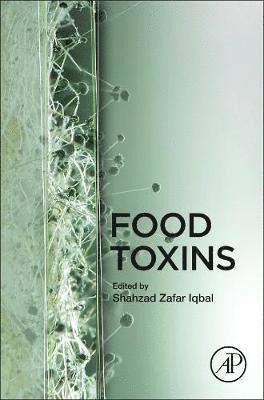 Shahzad Zafar Iqbal - Food Toxins, Inbunden. Tillgänglighet: Kommande