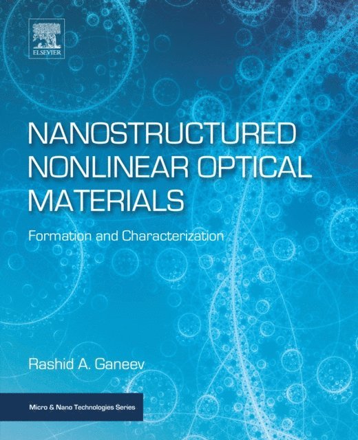 Rashid A. Ganeev - Nanostructured Nonlinear Optical Materials, E-bok. Tillgänglighet: Lägg i varukorg