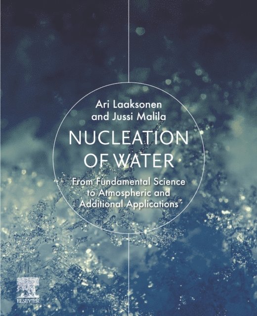 Jussi Malila, Ari Laaksonen - Nucleation of Water, E-bok. Tillgänglighet: Lägg i varukorg