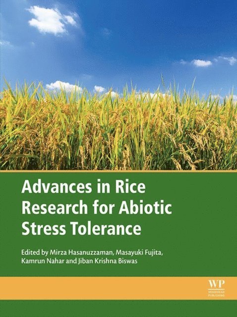 Jiban Krishna Biswas, Kamrun Nahar, Masayuki Fujita, Mirza Hasanuzzaman - Advances in Rice Research for Abiotic Stress Tolerance, E-bok