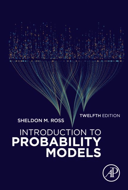 Sheldon M. Ross - Introduction to Probability Models, E-bok