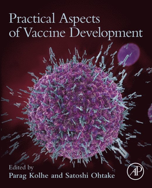 Satoshi Ohtake, Parag Kolhe - Practical Aspects of Vaccine Development, E-bok