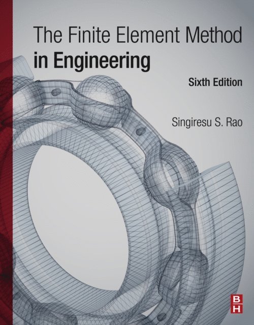 Singiresu S. Rao - Finite Element Method in Engineering, E-bok. Tillgänglighet: Lägg i varukorg