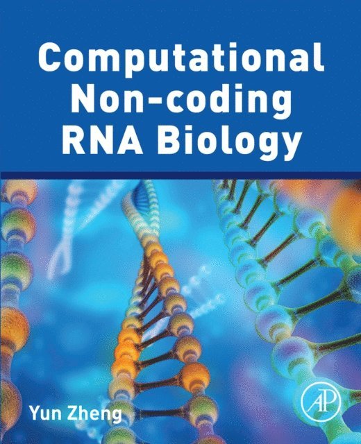 Yun Zheng - Computational Non-coding RNA Biology, E-bok