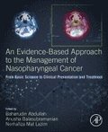 An Evidence-Based Approach to the Management of Nasopharyngeal Cancer