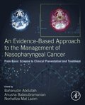 An Evidence-Based Approach to the Management of Nasopharyngeal Cancer