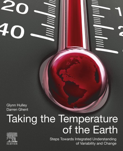 Darren Ghent, Glynn Hulley - Taking the Temperature of the Earth, E-bok. Tillgänglighet: Lägg i varukorg