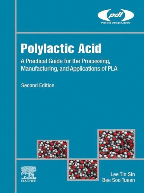 Bee Soo Tueen, Lee Tin Sin - Polylactic Acid, E-bok