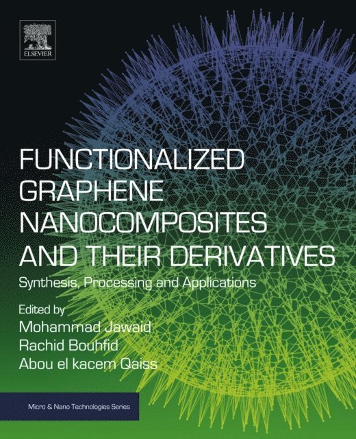 Abou el Kacem Qaiss, Rachid Bouhfid, Mohammad Jawaid - Functionalized Graphene Nanocomposites and Their Derivatives, E-bok