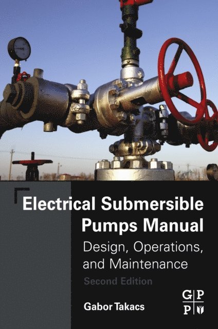 Gabor Takacs - Electrical Submersible Pumps Manual, E-bok