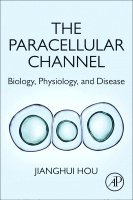 Jianghui Hou - The Paracellular Channel, Häftad. Tillgänglighet: Lägg i varukorg