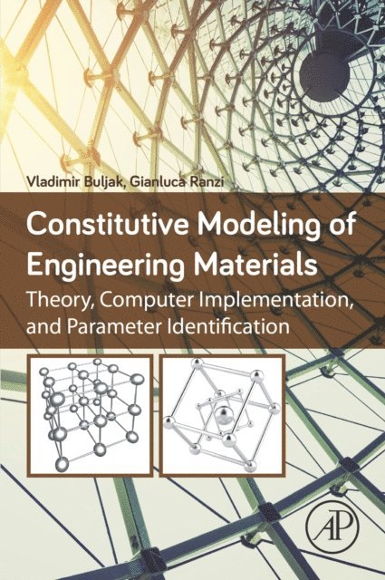 Gianluca Ranzi, Vladimir Buljak - Constitutive Modeling of Engineering Materials, E-bok