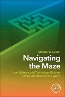 Michael S. Lubell - Navigating the Maze, Häftad