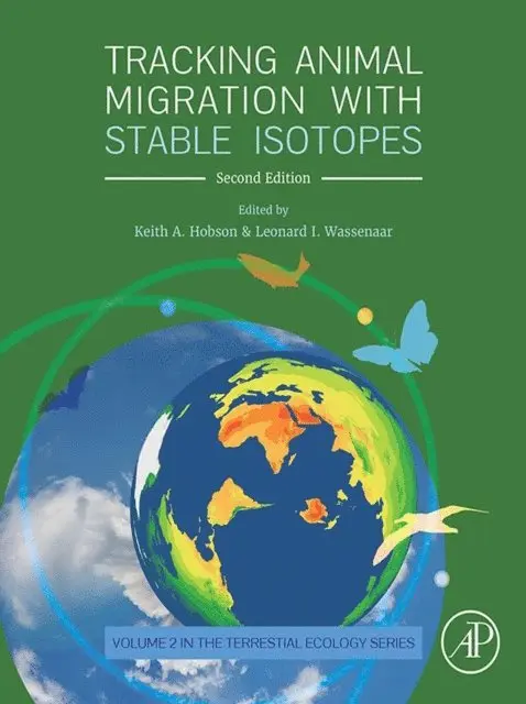Leonard I. Wassenaar, Keith A. Hobson - Tracking Animal Migration with Stable Isotopes, E-bok. Tillgänglighet: Lägg i varukorg