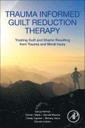 Trauma Informed Guilt Reduction Therapy